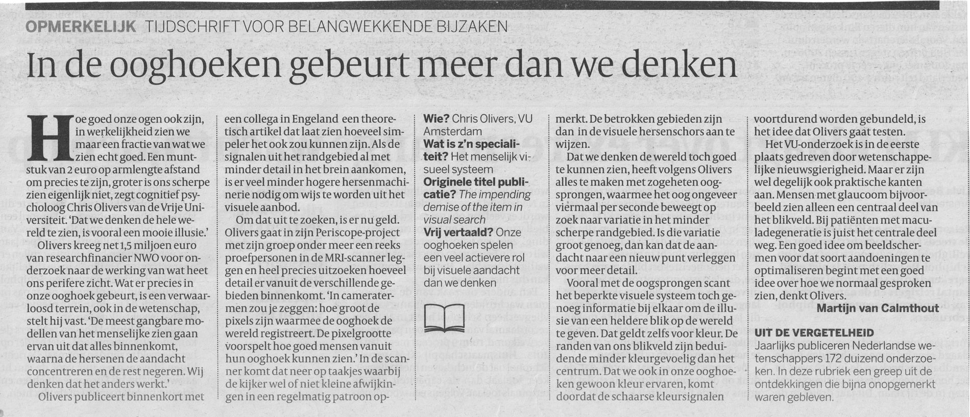 In de ooghoeken gebeurt meer dan we denken
